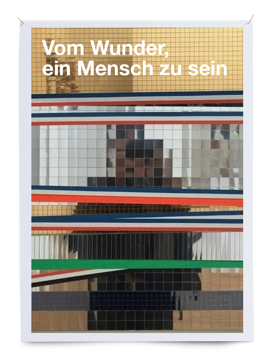 Vom Wunder, ein Mensch zu sein