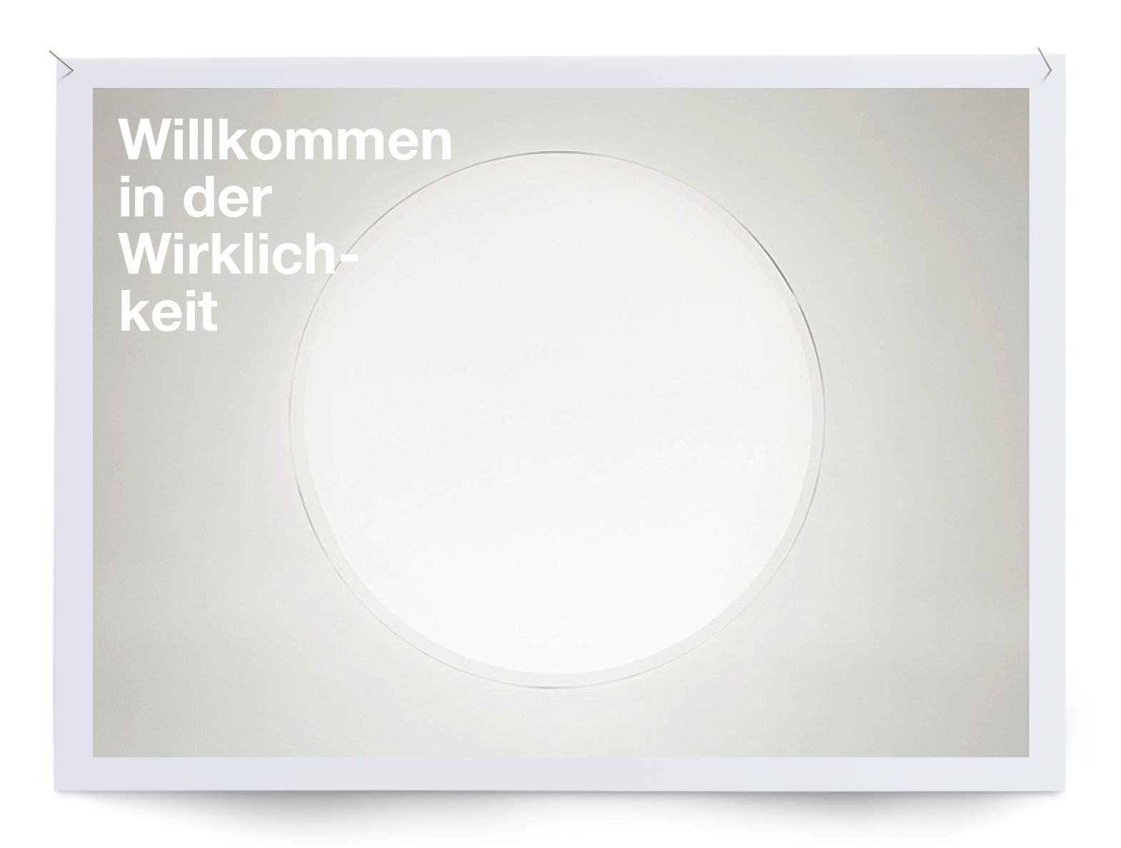 Willkommen in der Wirklichkeit
